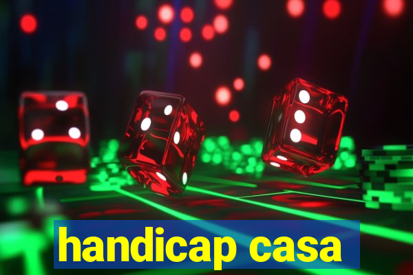 handicap casa